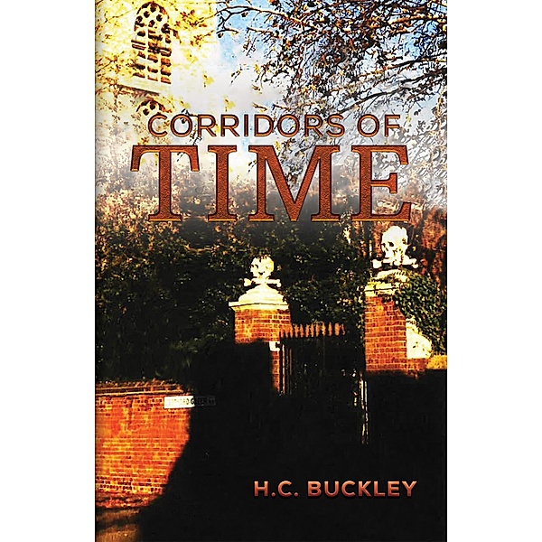 Corridors of Time, H. C Buckley