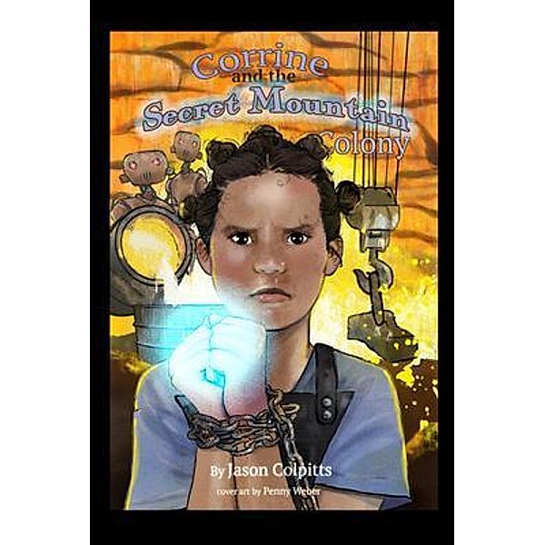 Corrine and the Secret Mountain Colony, Jason Colpitts