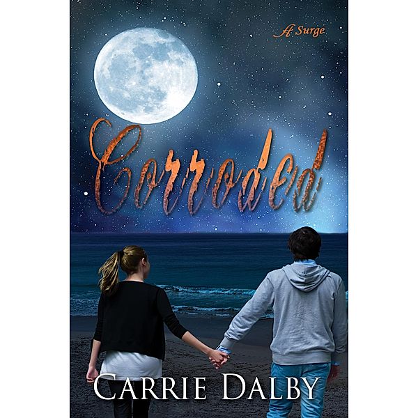 Corroded, Carrie Dalby