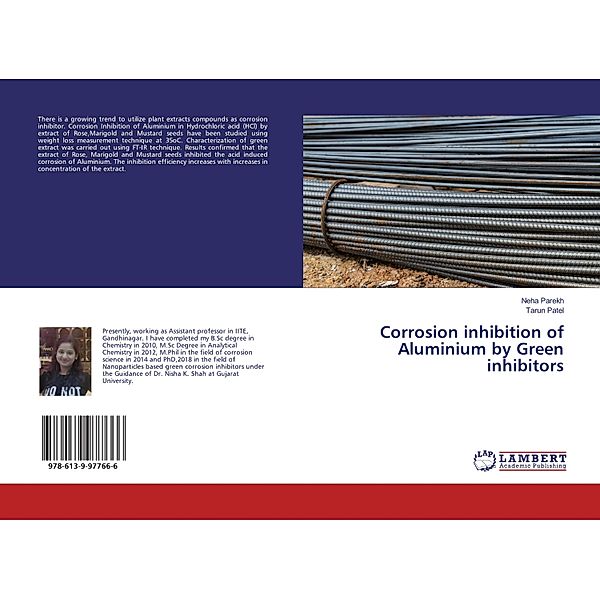 Corrosion inhibition of Aluminium by Green inhibitors, Neha Parekh, Tarun Patel