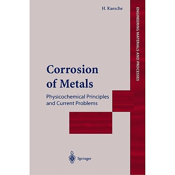Corrosion of Metals, Helmut Kaesche