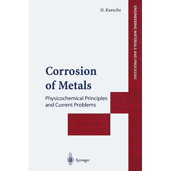 Corrosion of Metals, Helmut Kaesche