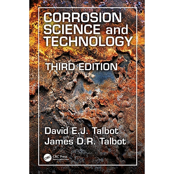 Corrosion Science and Technology, David E. J. Talbot, James D. R. Talbot
