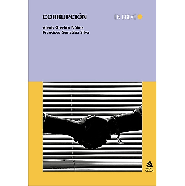 Corrupción, Alexis Garrido Núñez, Francisco González Silva