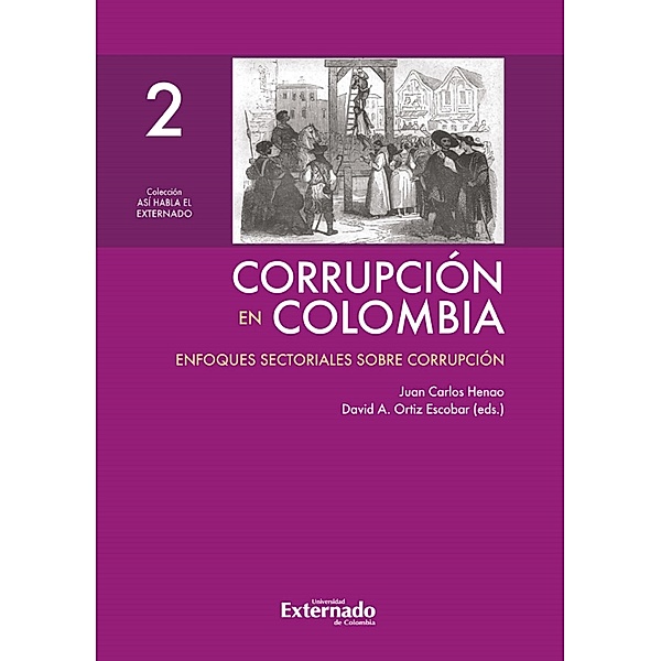 Corrupción. Corrupción en sectores concretos: causas y consecuencias. Tomo 2, Varios Autores