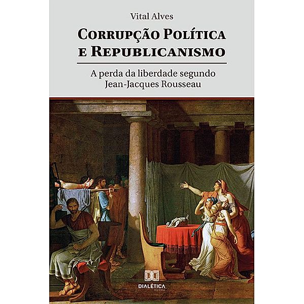 Corrupção política e republicanismo, Vital Alves