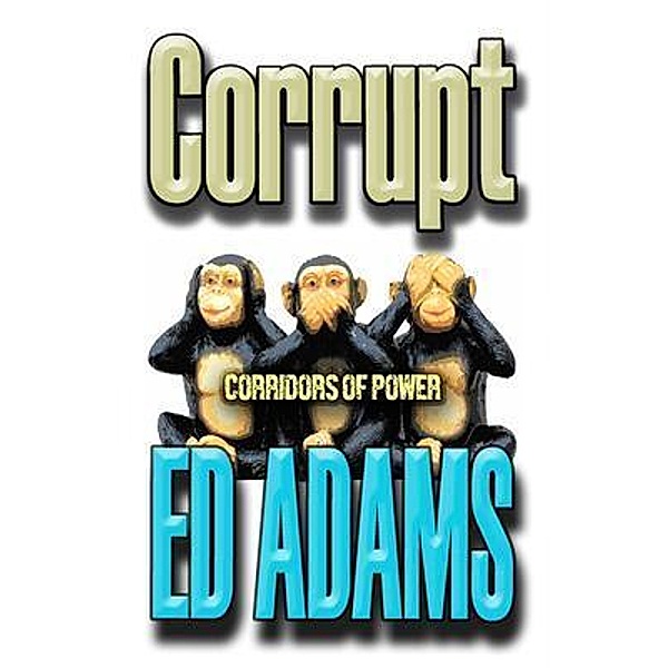 Corrupt / Archangel Bd.5, Ed Adams