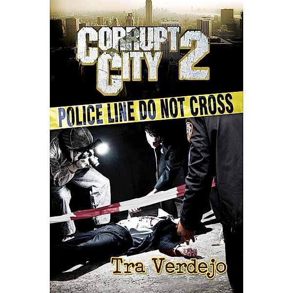 Corrupt City 2, Tra Verdejo