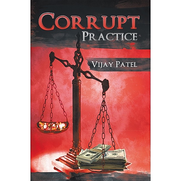 Corrupt Practice, Vijay Patel