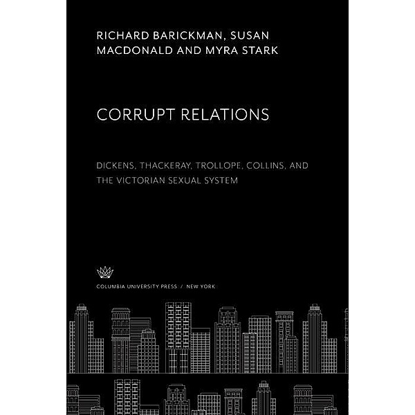 Corrupt Relations, Richard Barickman, Susan Macdonald, Myra Stark