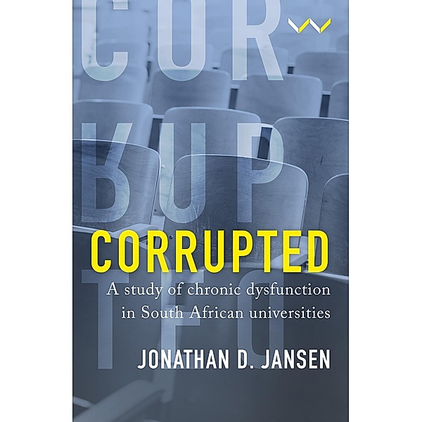 Corrupted, Jonathan D Jansen