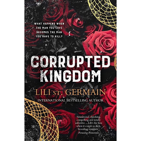 Corrupted Kingdom / Cartel Trilogy, Lili St Germain