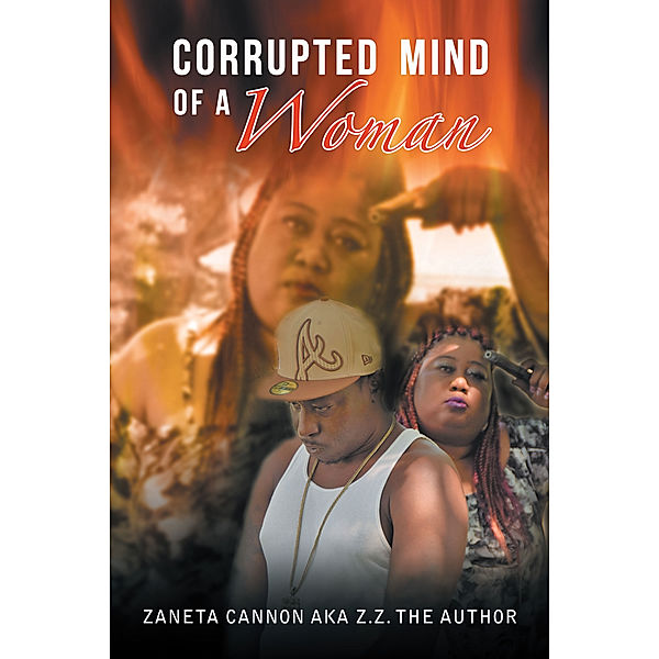 Corrupted Mind of a Woman, Zaneta Cannon