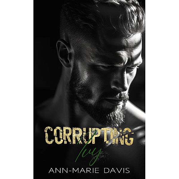 Corrupting Ivy (Blackstone Tech, #2) / Blackstone Tech, Ann-Marie Davis