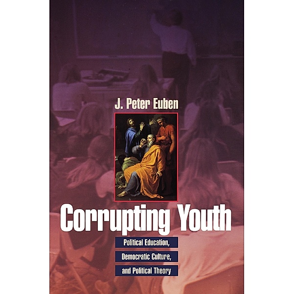 Corrupting Youth, J. Peter Euben
