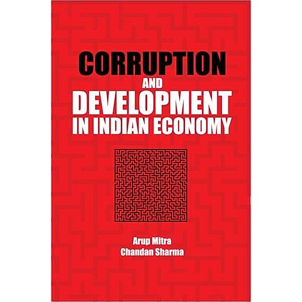 Corruption and Development in Indian Economy, Arup Mitra