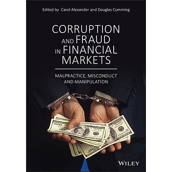 Corruption and Fraud in Financial Markets, Carol Alexander, Douglas Cumming