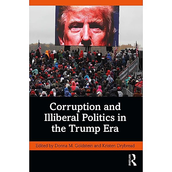 Corruption and Illiberal Politics in the Trump Era