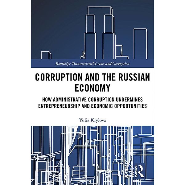 Corruption and the Russian Economy, Yulia Krylova
