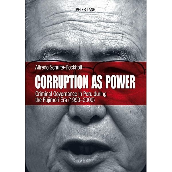 Corruption as Power, Alfredo Schulte-Bockholt