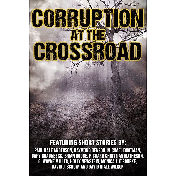 Corruption at the Crossroad, Raymond Benson