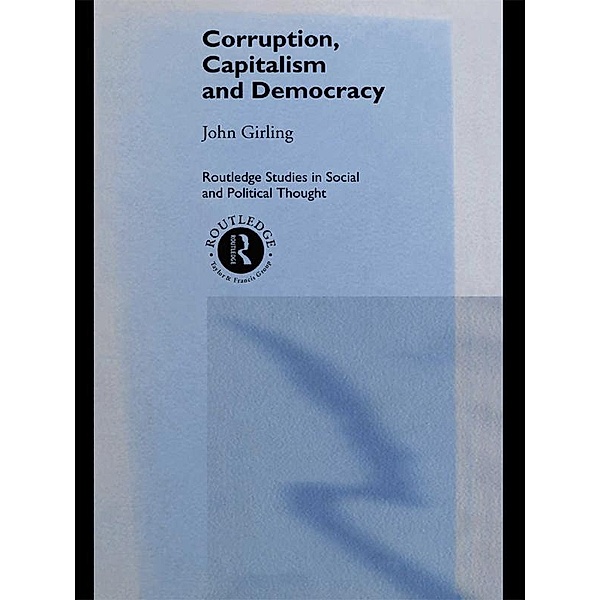 Corruption, Capitalism and Democracy, John Girling