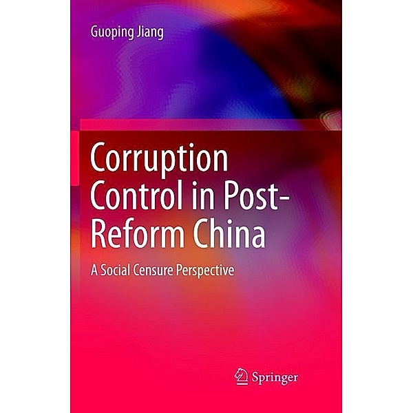 Corruption Control in Post-Reform China, Guoping Jiang