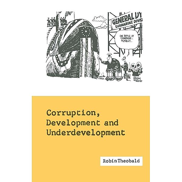 Corruption, Development and Underdevelopment, Robin Theobald