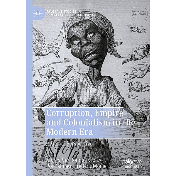 Corruption, Empire and Colonialism in the Modern Era