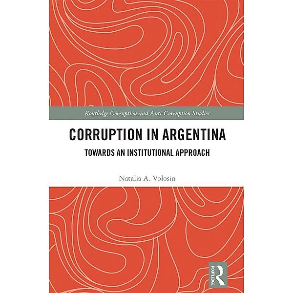 Corruption in Argentina, Natalia A. Volosin