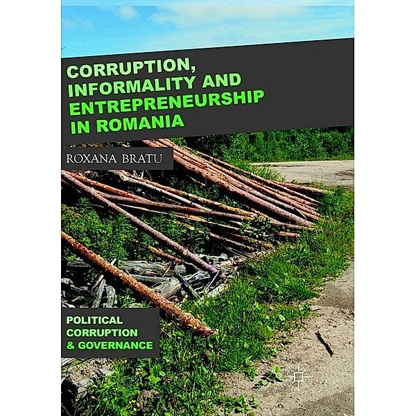 Corruption, Informality and Entrepreneurship in Romania, Roxana Bratu