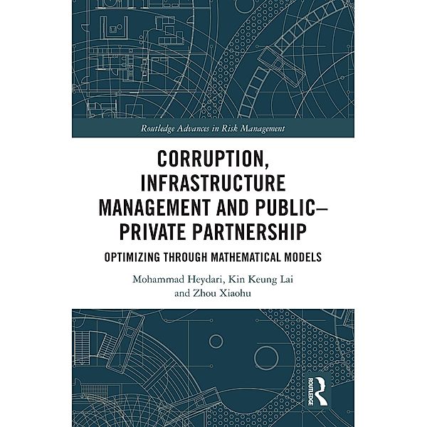Corruption, Infrastructure Management and Public-Private Partnership, Mohammad Heydari, Kin Keung Lai, Zhou Xiaohu