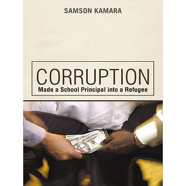 Corruption Made a School Principal into a Refugee, Samson Kamara