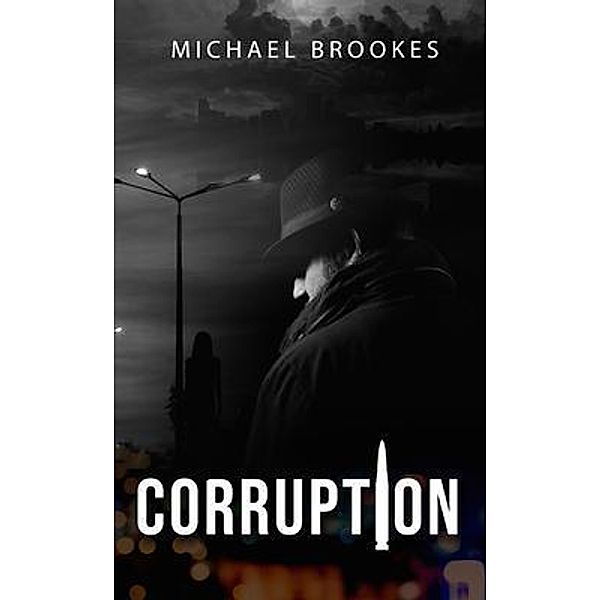 Corruption / Michael Brookes, Michael Brookes
