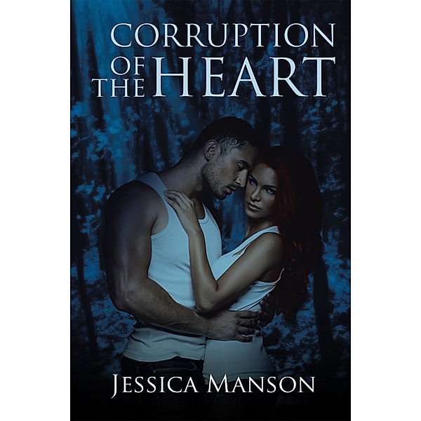 Corruption of the Heart, Jessica Manson