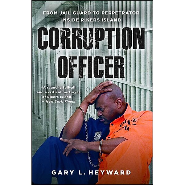 Corruption Officer, Gary L. Heyward