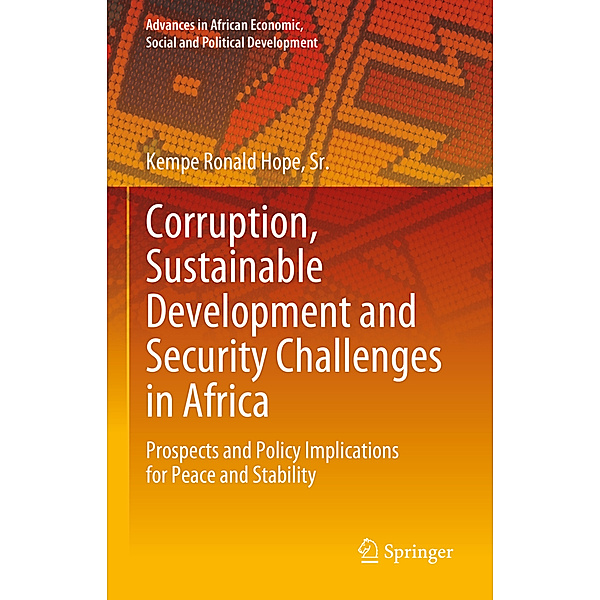 Corruption, Sustainable Development and Security Challenges in Africa, Sr., Kempe Ronald Hope