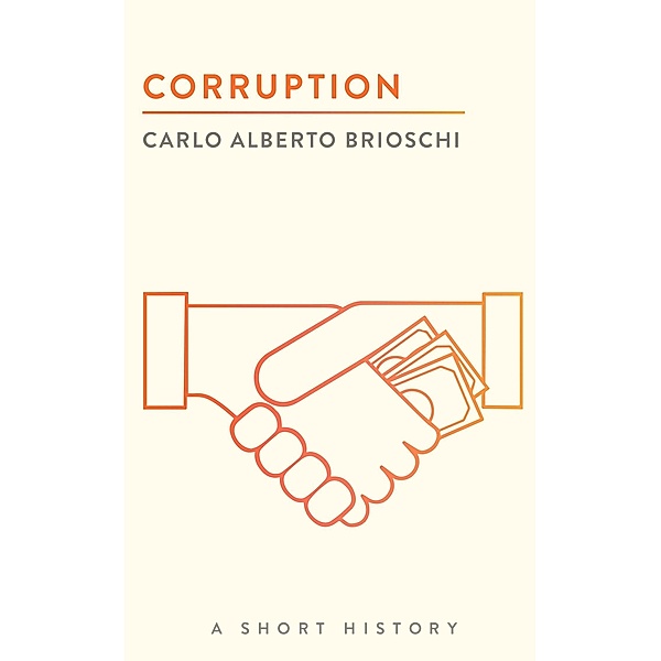 Corruption / The Short Histories, Carlo Alberto Brioschi