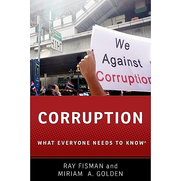 Corruption / What Everyone Needs To Know, Ray Fisman, Miriam A. Golden