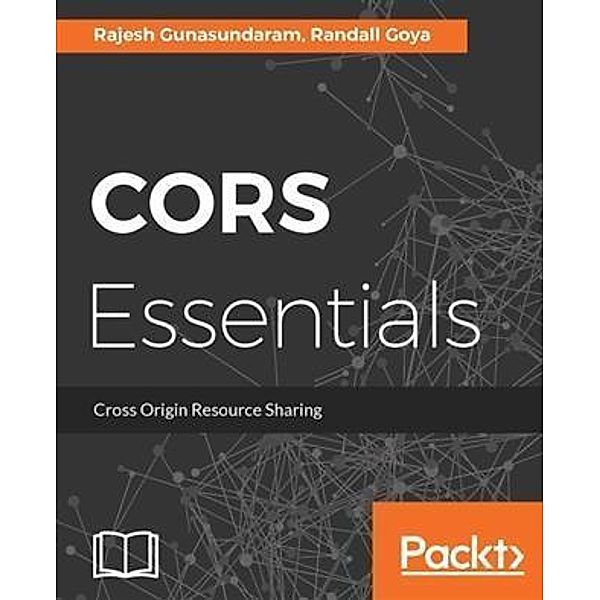 CORS Essentials, Rajesh Gunasundaram