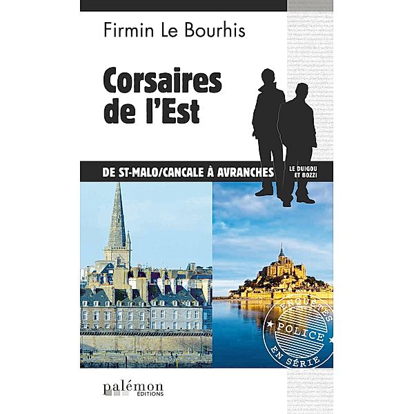 Corsaires de l'Est, Firmin Le Bourhis