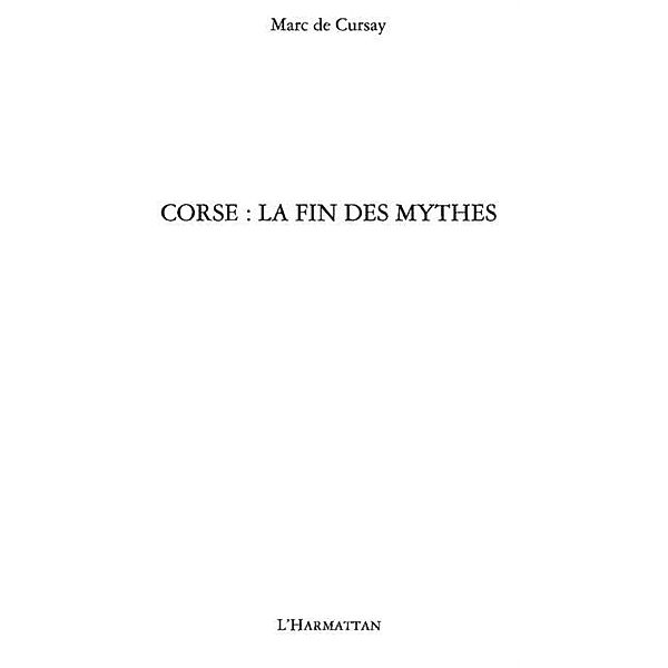 Corse : la fin des mythes / Hors-collection, Marc De Cursay