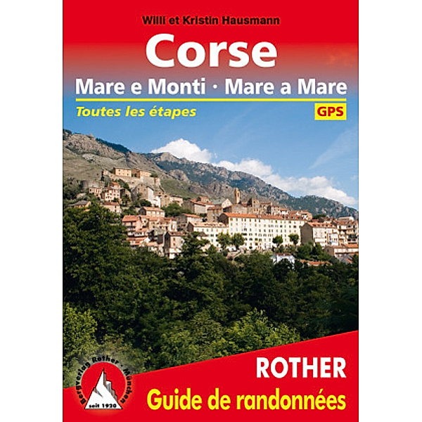 Corse - Mare e Monti - Mare a Mare, Willi Hausmann, Kristin Hausmann