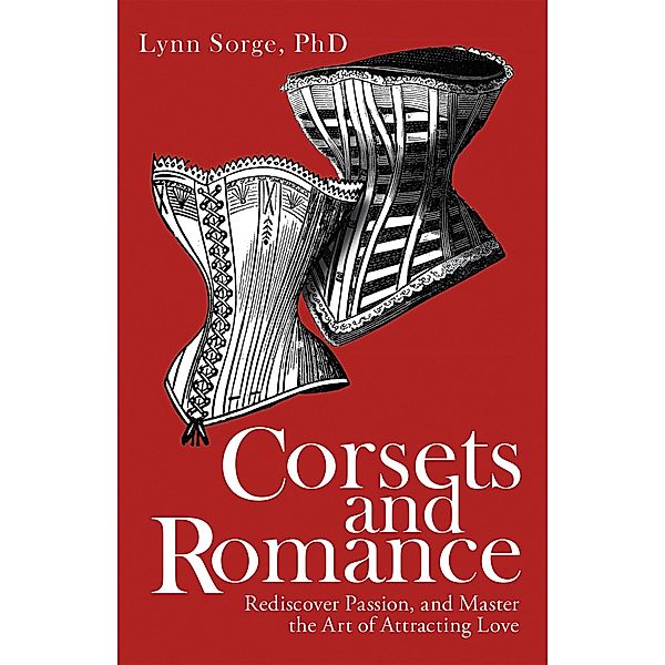Corsets and Romance, Lynn Sorge