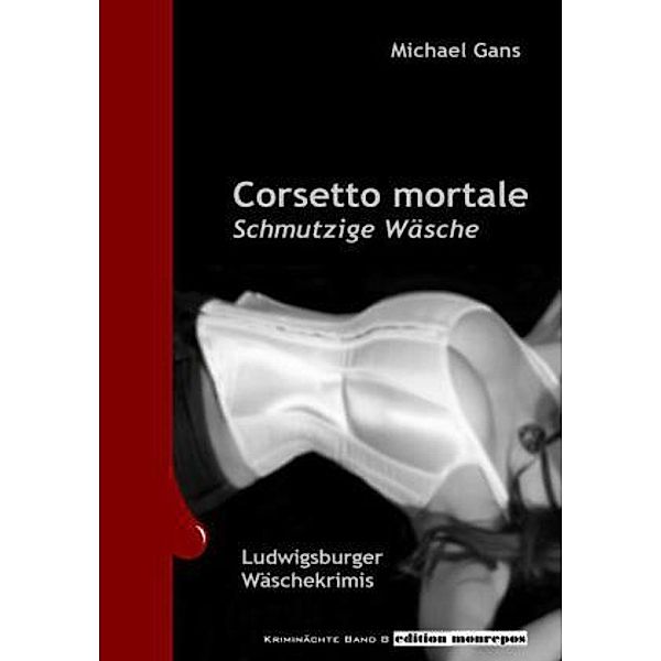 Corsetto mortale - Schmutzige Wäsche, Michael Gans