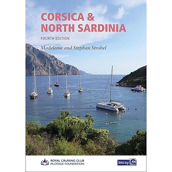 Corsica and North Sardinia, Royal Cruising Club Pilotage Foundation