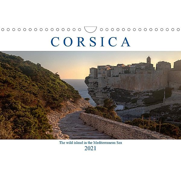 Corsica (Wall Calendar 2021 DIN A4 Landscape), Joana Kruse