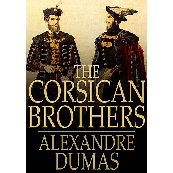 Corsican Brothers / The Floating Press, Alexandre Dumas