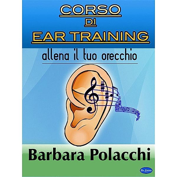 Corso di Ear Training + Mp3, Barbara Polacchi