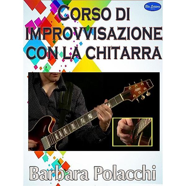 Corso di improvvisazione con la chitarra, Barbara Polacchi
